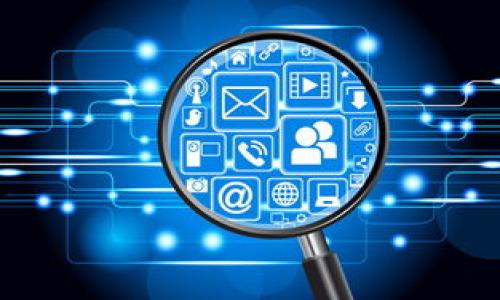 

imToken钱包网页版登录：安全便捷的区块链资产管理平台