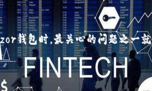 Trezor钱包是一款广受欢迎的硬件钱包，以其强大的安全性和多币种支持而闻名。许多用户在考虑使用Trezor钱包时，最关心的问题之一就是它支持哪些虚拟货币。本文将详细介绍Trezor钱包支持的币种、它的优势、使用方法以及常见问题的解答。

Trezor钱包支持哪些币种？