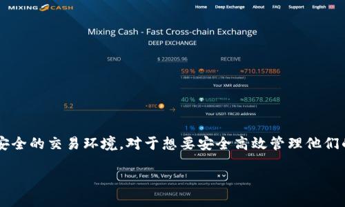 imToken苹果版 是一个流行的数字货币钱包，广泛用于存储、管理和交易加密货币。它支持多种主流数字资产的管理，并提供安全的交易环境。对于想要安全高效管理他们的数字资产的用户来说，imToken 是一个非常实用的选择。以下是一个关于 imToken 的详细介绍，以及一些相关问题的解答。

imToken苹果版：数字资产管理的新选择